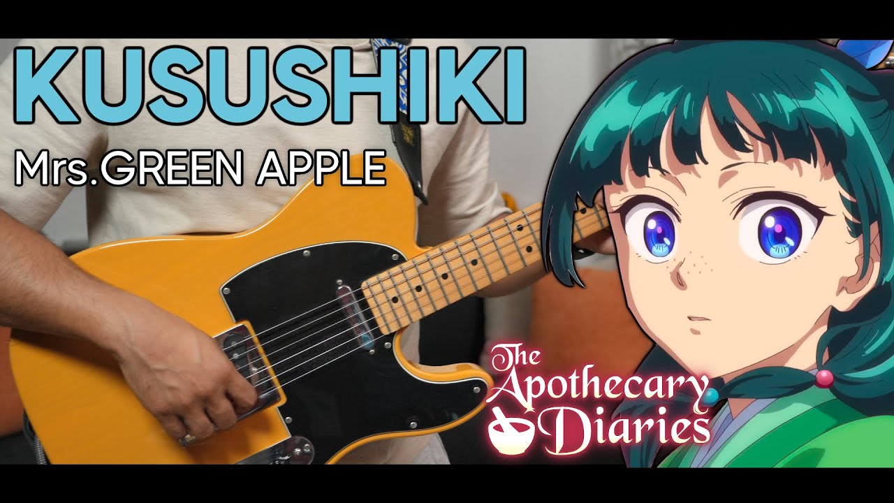 【TAB】Kusushiki (クスシキ) / Mrs. GREEN APPLE | Kusuriya no Hitorigoto S2 OP 2 Cover