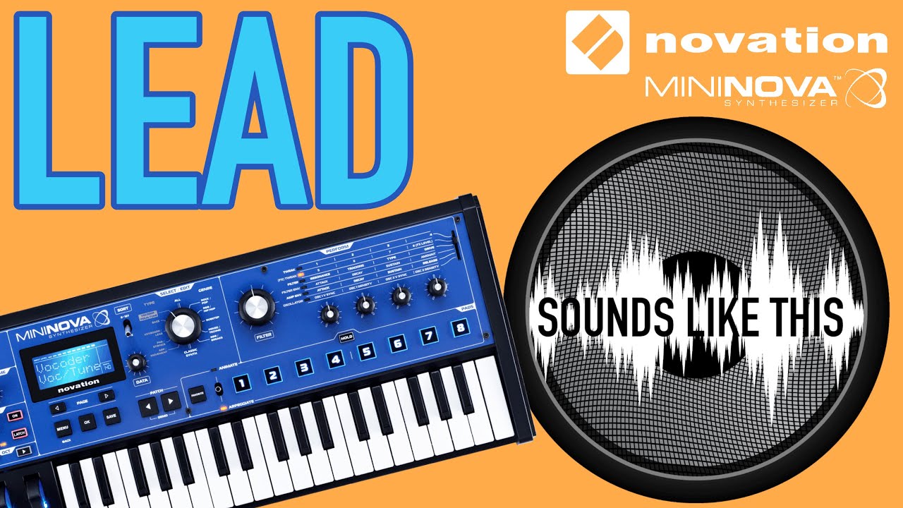 NOVATION MiniNova | LEAD Sounds Like This