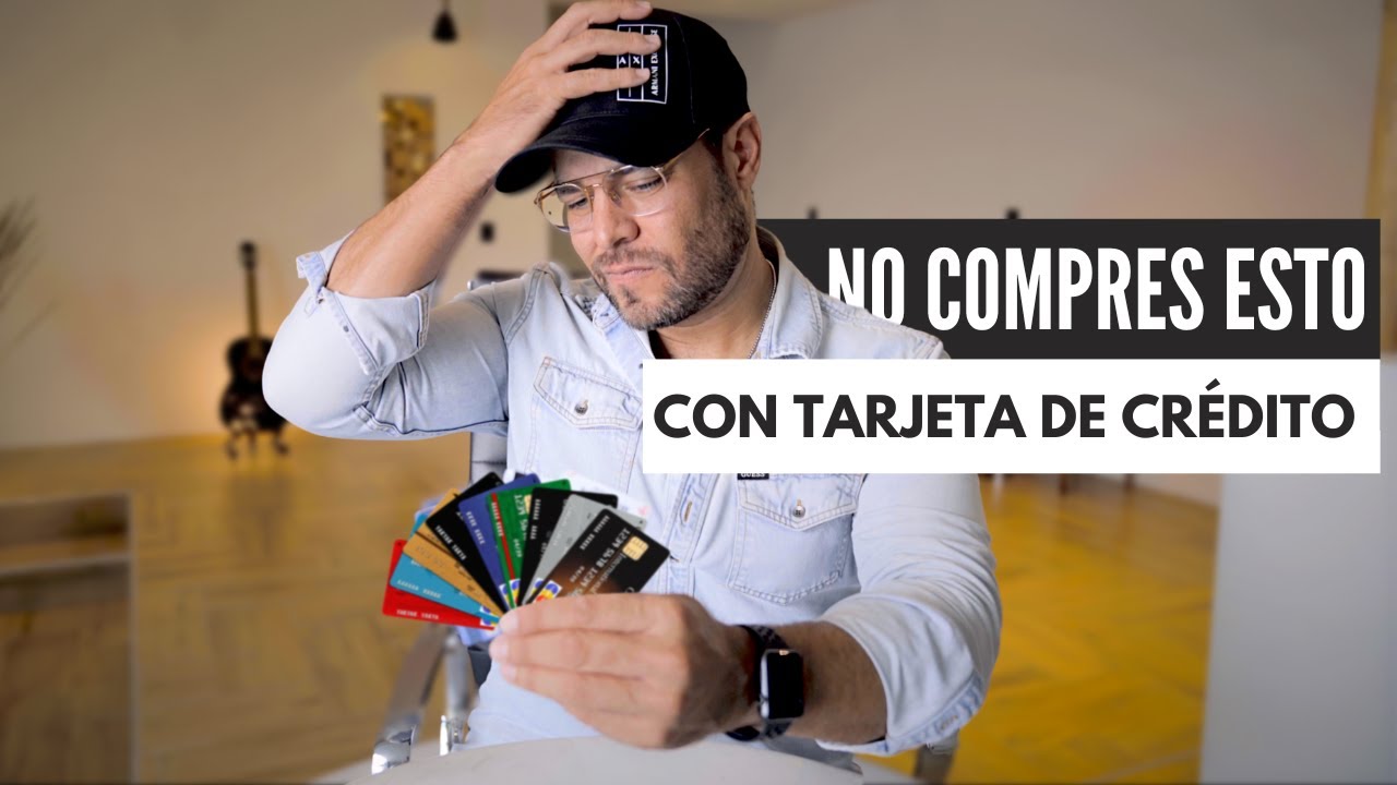 5 cosas que NO debes comprar con Tarjeta de Crédito