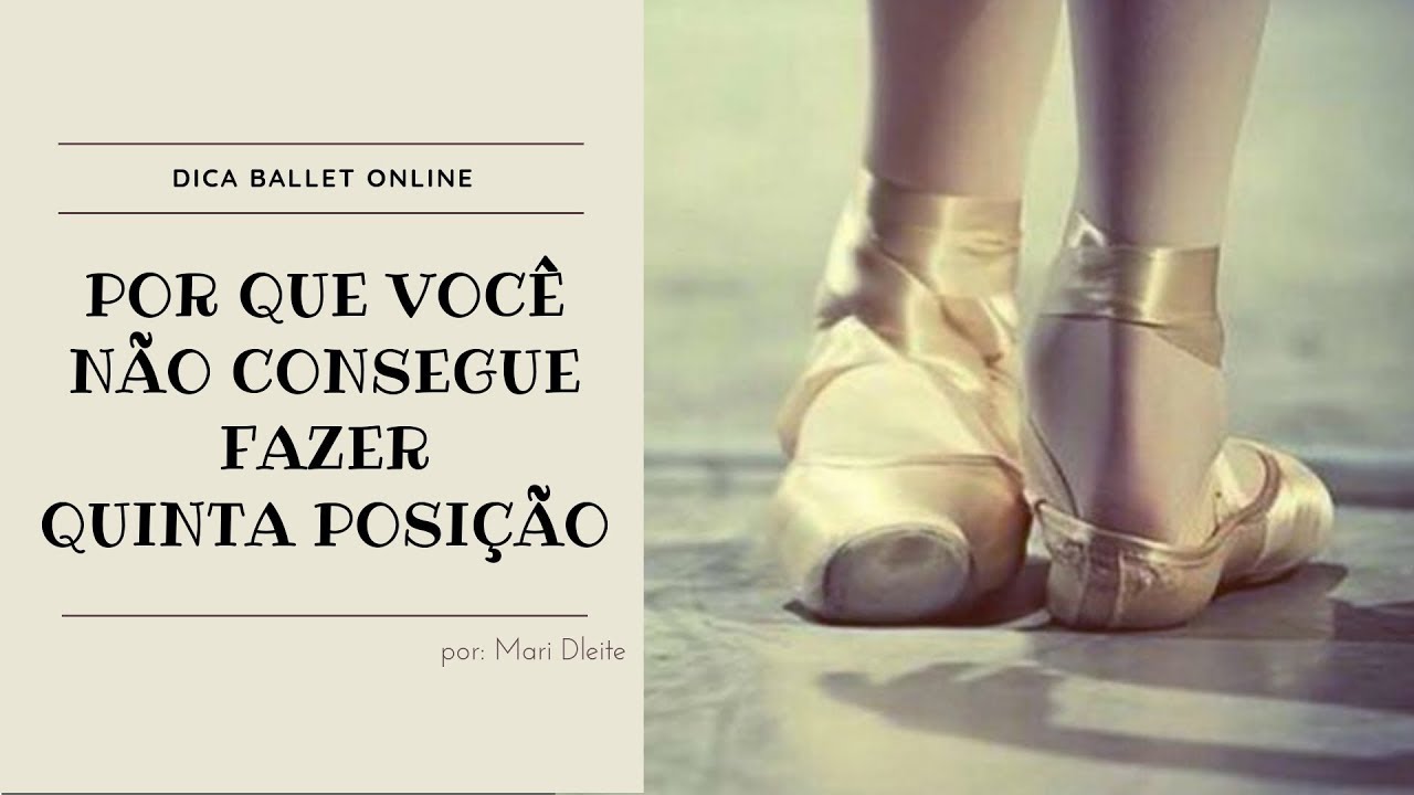 Como melhorar a Quinta Posição no Ballet