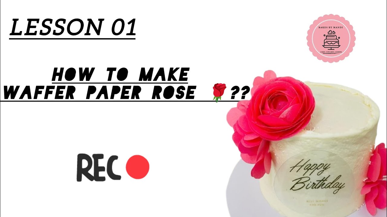 LESSON 01| How to make waffer paper roses 🌹??
