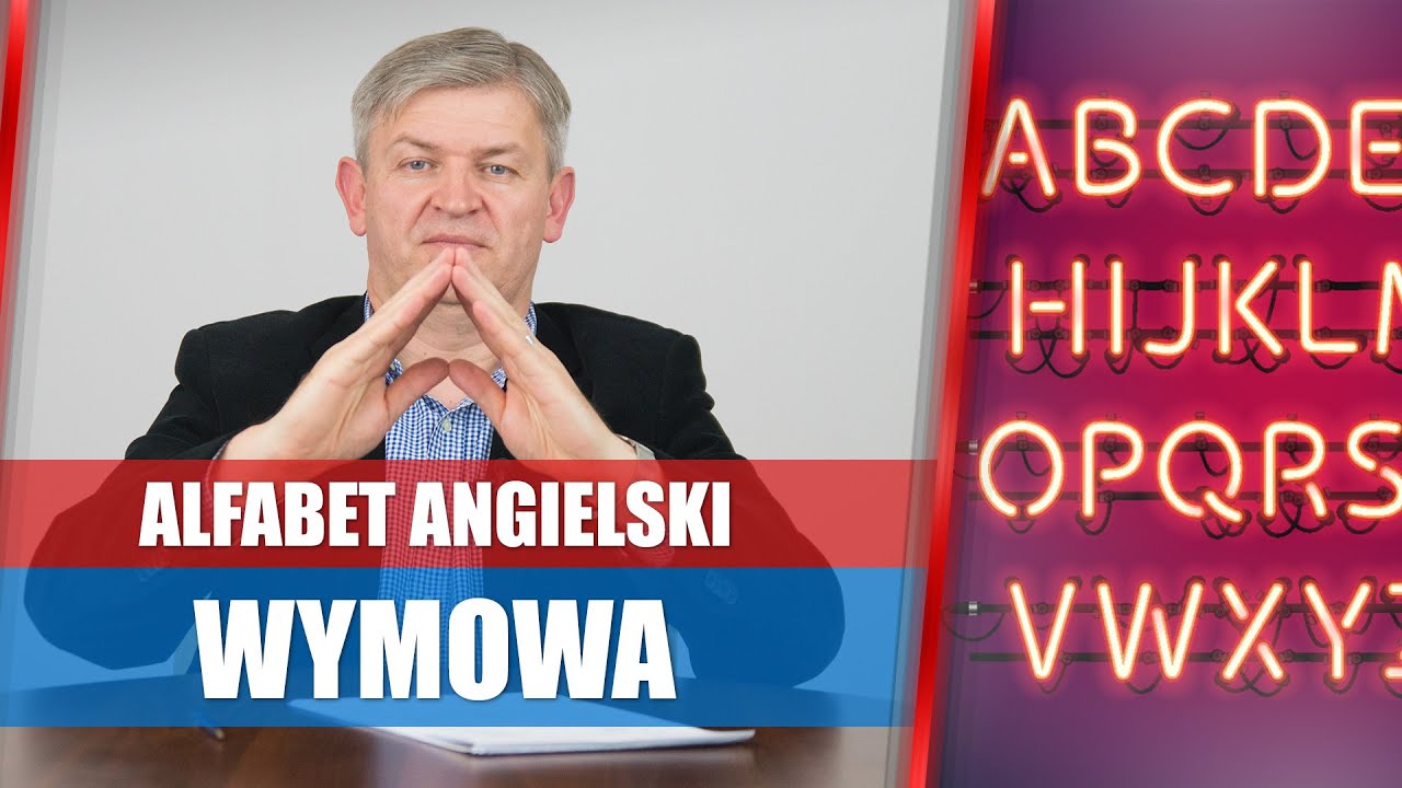 Alfabet angielski - wymowa i praktyczne porady