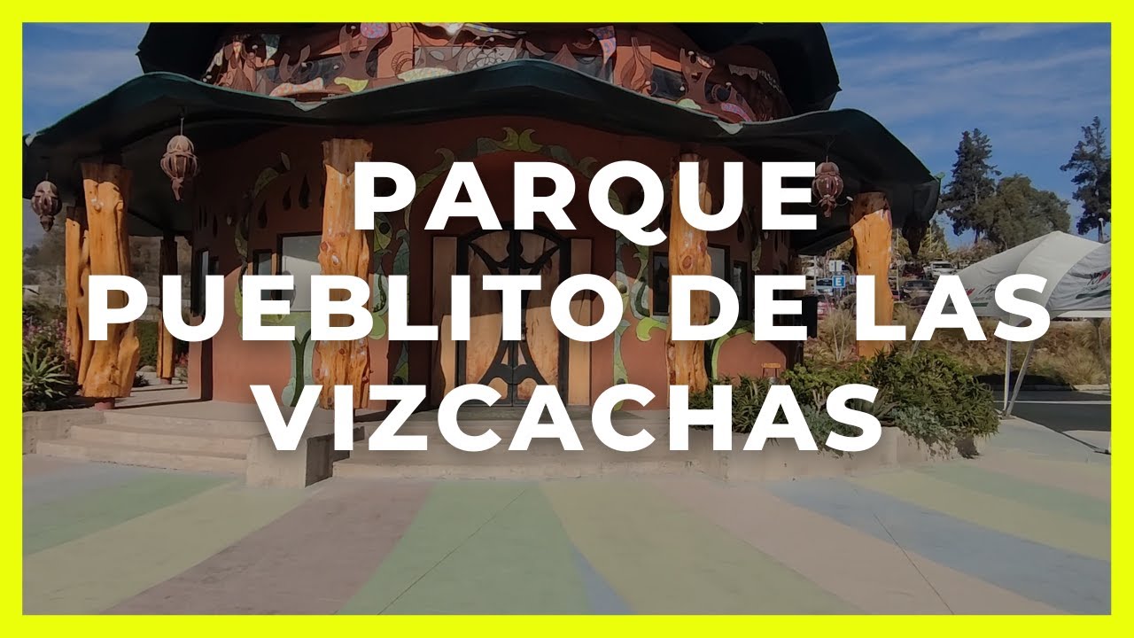 Parque Pueblito de las Vizcachas ✅ Santiago de Chile [ 2022 ]