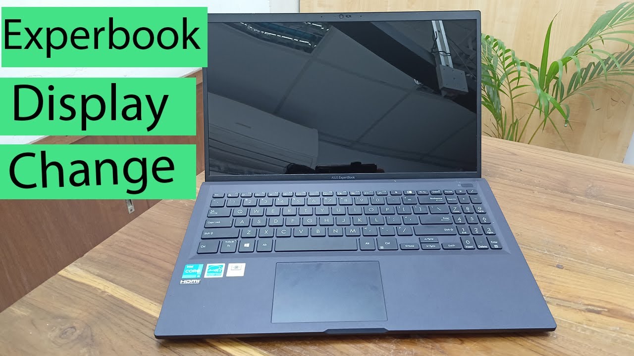 how to open asus expertbook laptop display