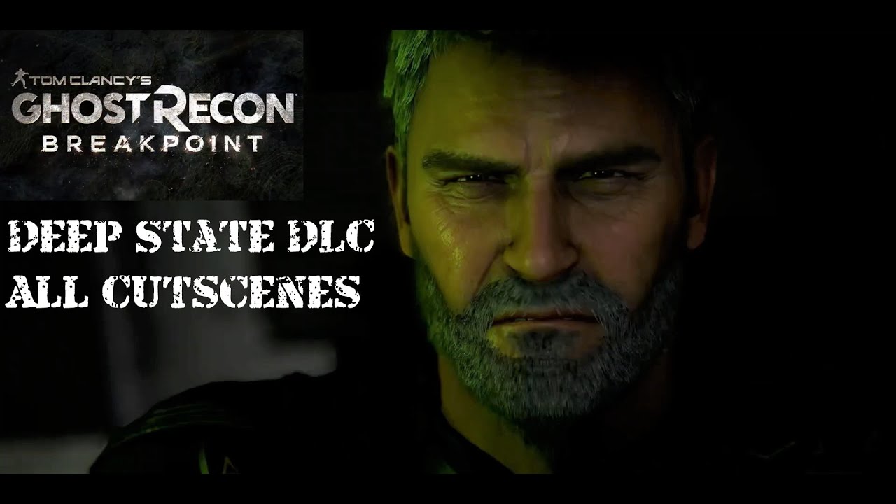 Ghost Recon Breakpoint: Deep State DLC (все сюжетные сцены)