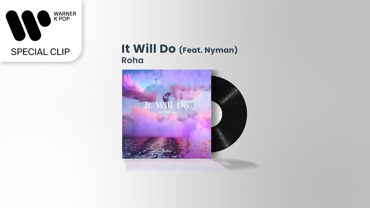 Roha - It Will Do (Feat. Nyman) [Lyric Video]