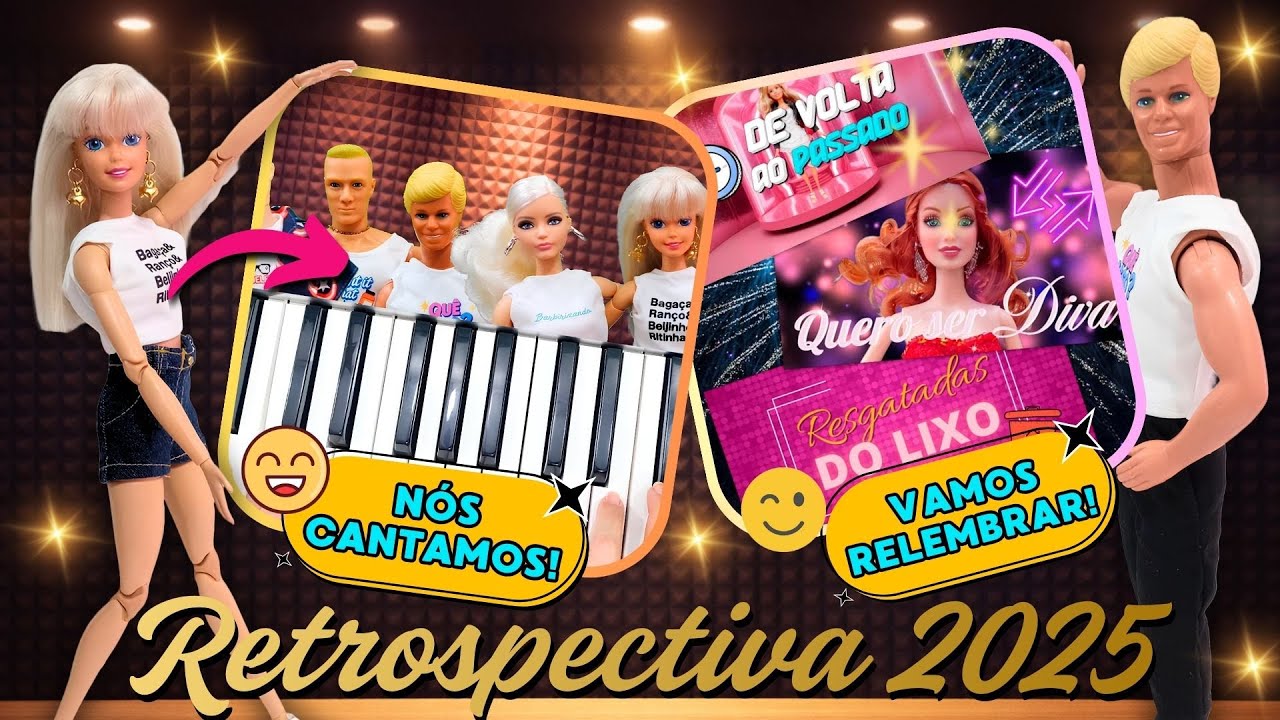 De BONECAS ESQUECIDAS a hist&oacute;rias INESQUEC&Iacute;VEIS! | Retrospectiva Barbirizando 2025