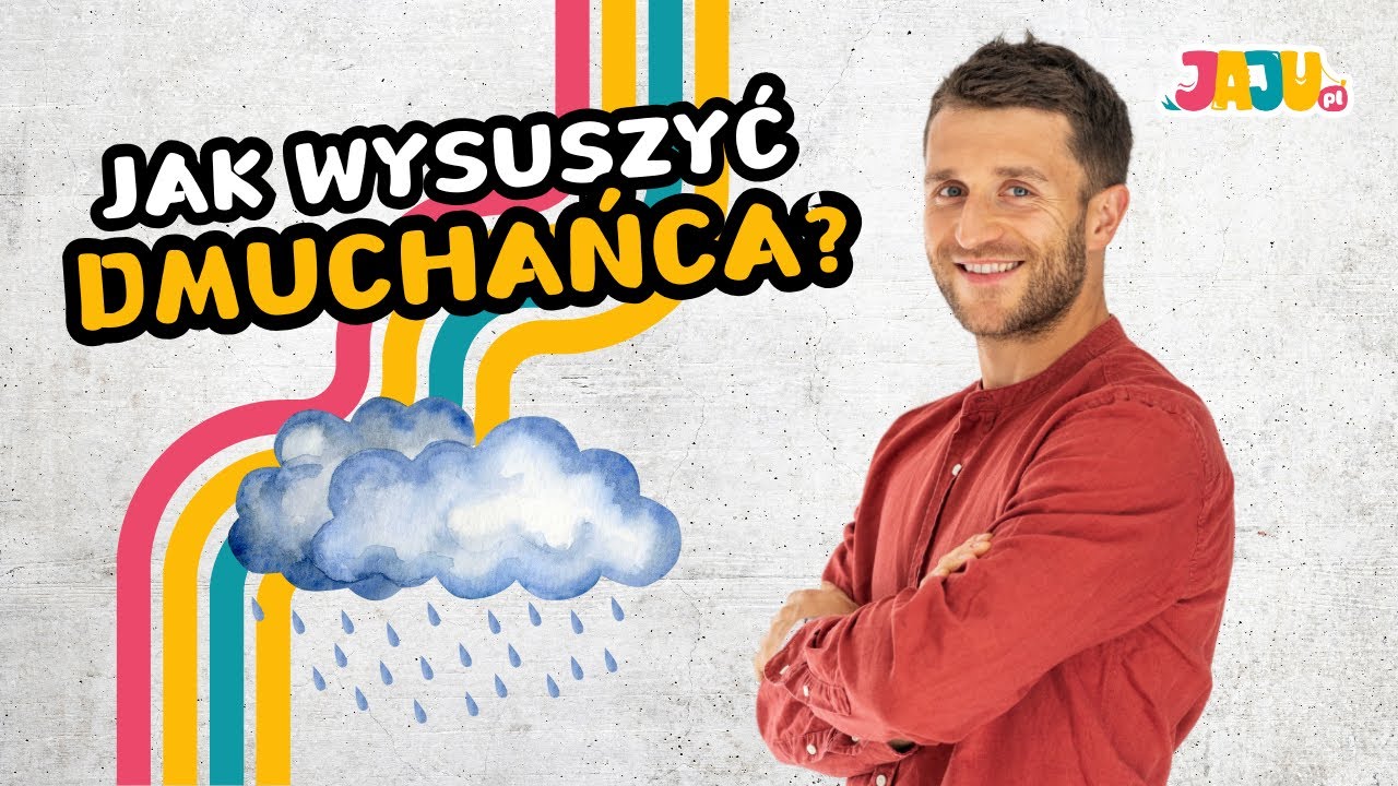 Co zrobić z mokrym dmuchańcem? - Nie zostawiaj go tak!