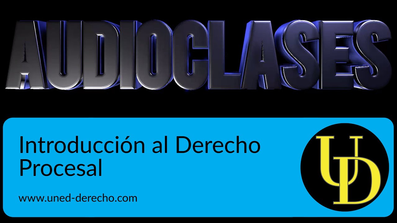 ⚖️ Introducción al Derecho Procesal: Introducción a la asignatura.