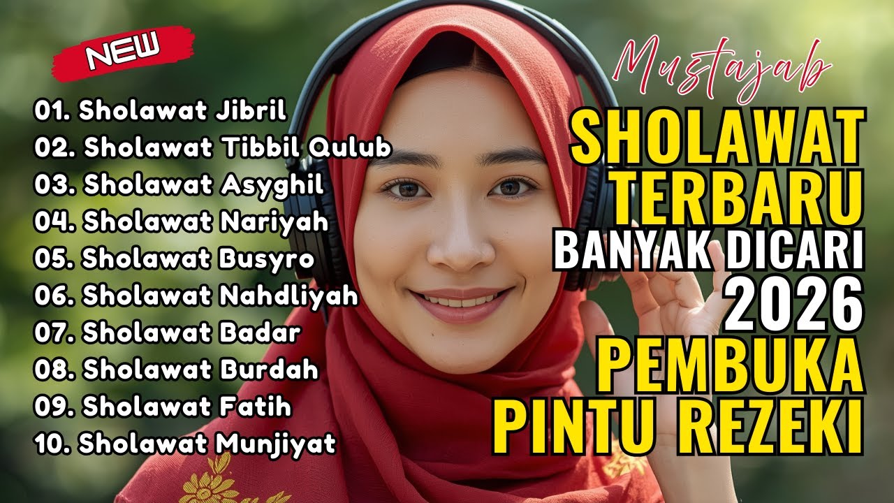 KUMPULAN SHOLAWAT MERDU TERBARU 2026 🍃 SHOLAWAT JIBRIL PEMBUKA REJEKI, SHOLAWAT BUSYRO, NARIYAH