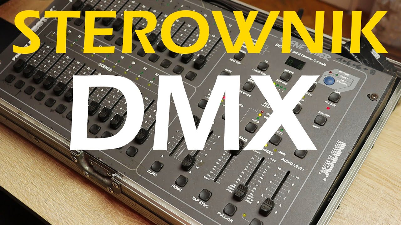 STEROWNIK DMX od podstaw - Oświetlenie DMX, LED, chaser, sceny i programy DMX