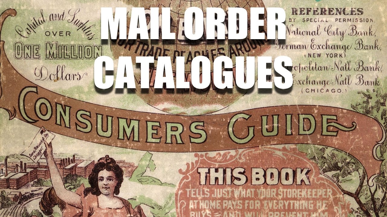Economic History: Miracle of the Mail Order Catalogue