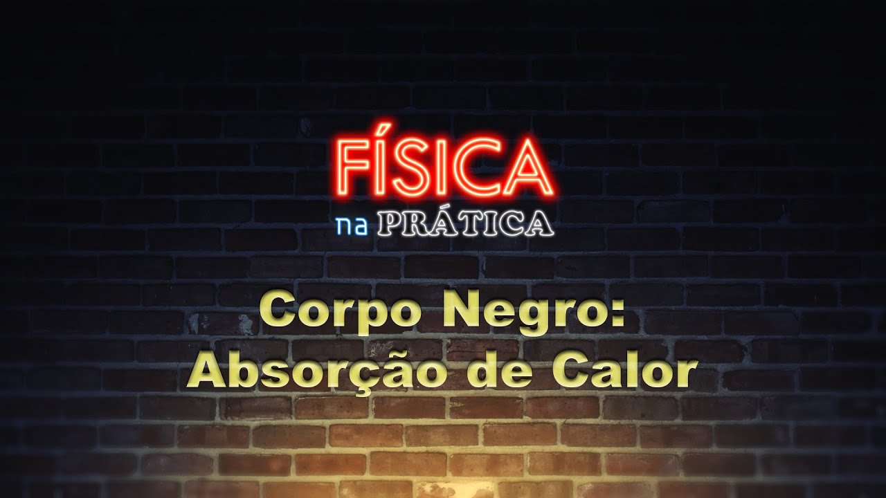 Corpo Negro: Absorção de Calor num Radiômetro de Crookes