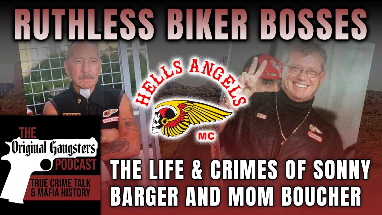 Hells Angels: Sonny Barger and Mom Boucher