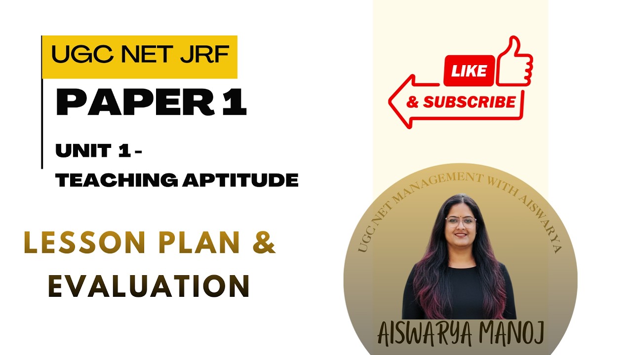 UGC NET - PAPER 1 - TEACHING APTITUDE - LESSON PLAN & EVALUATION