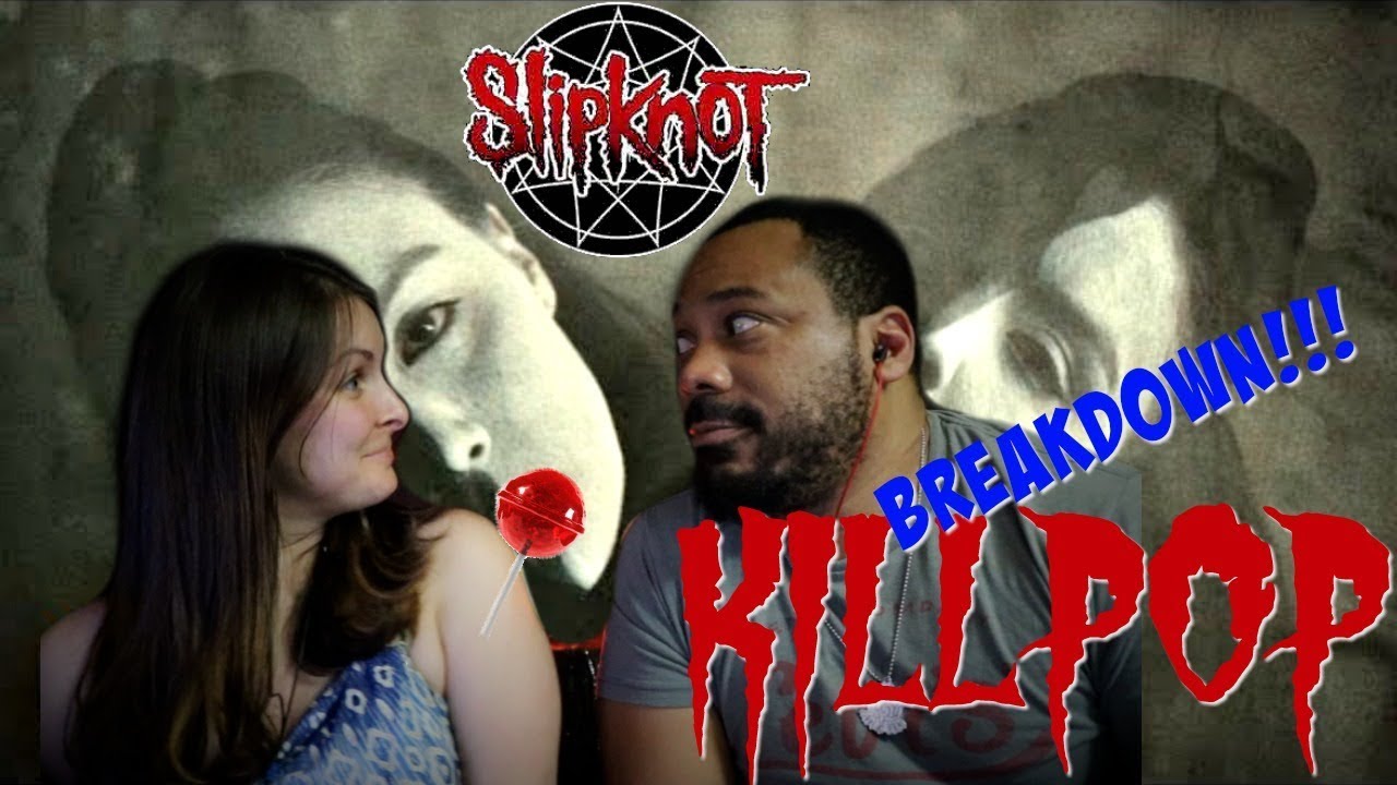 Slipknot Killpop Reaction!!!