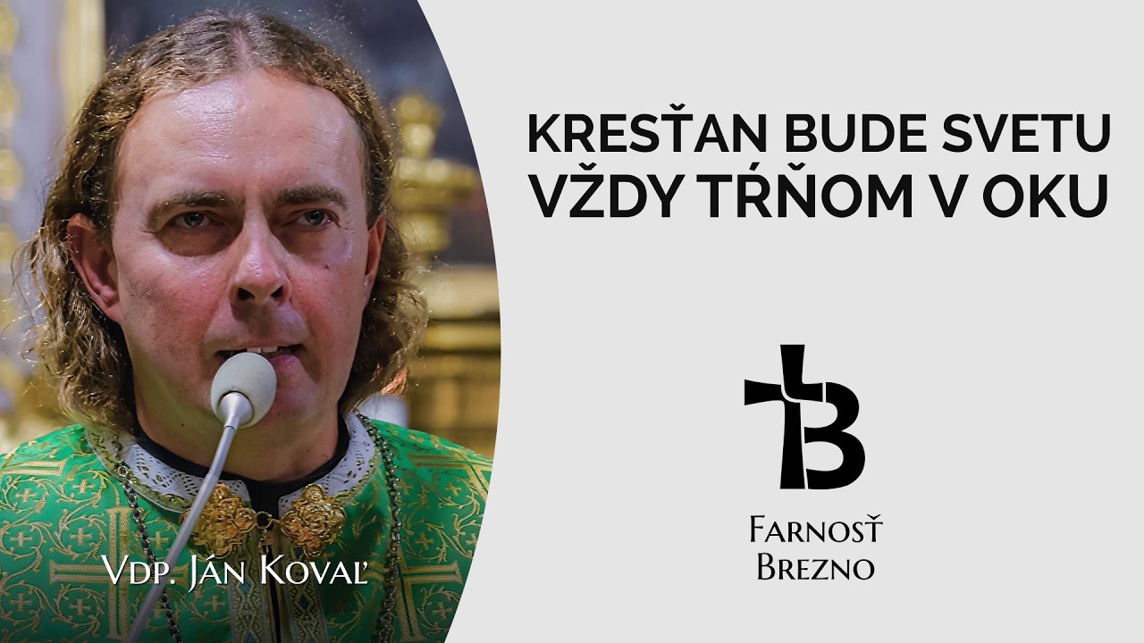 Kresťan bude svetu vždy tŕňom v oku. │ o. Ján Kovaľ