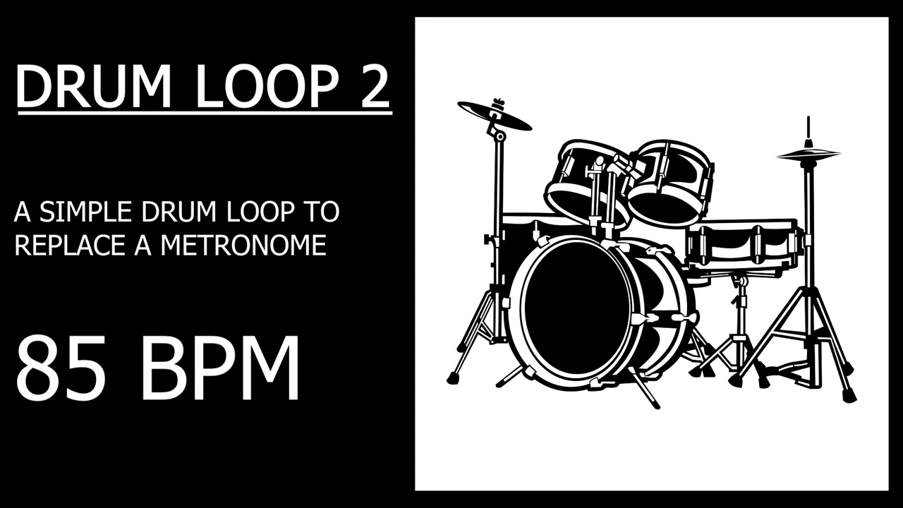 DRUM LOOP 2 - MUSICIAN PRACTICE - 85 BPM