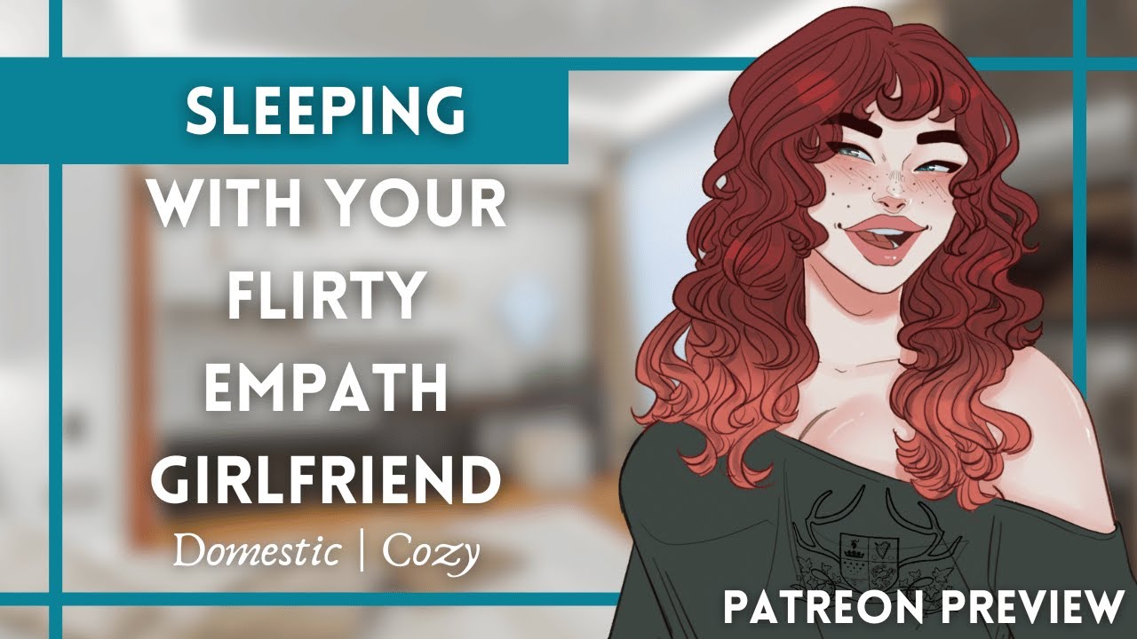 AUDIO RP | Sleep Over With Your Flirting Empath Girlfriend (F4A)(Patreon Preview)