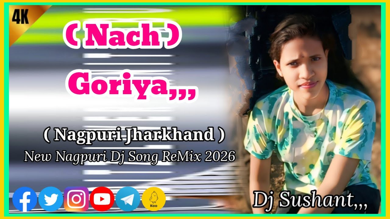 #Nache Goriya🌿new Nagpuri song 2026 🌿Nagpuri Dj song remix // Nagpuri Jharkhand