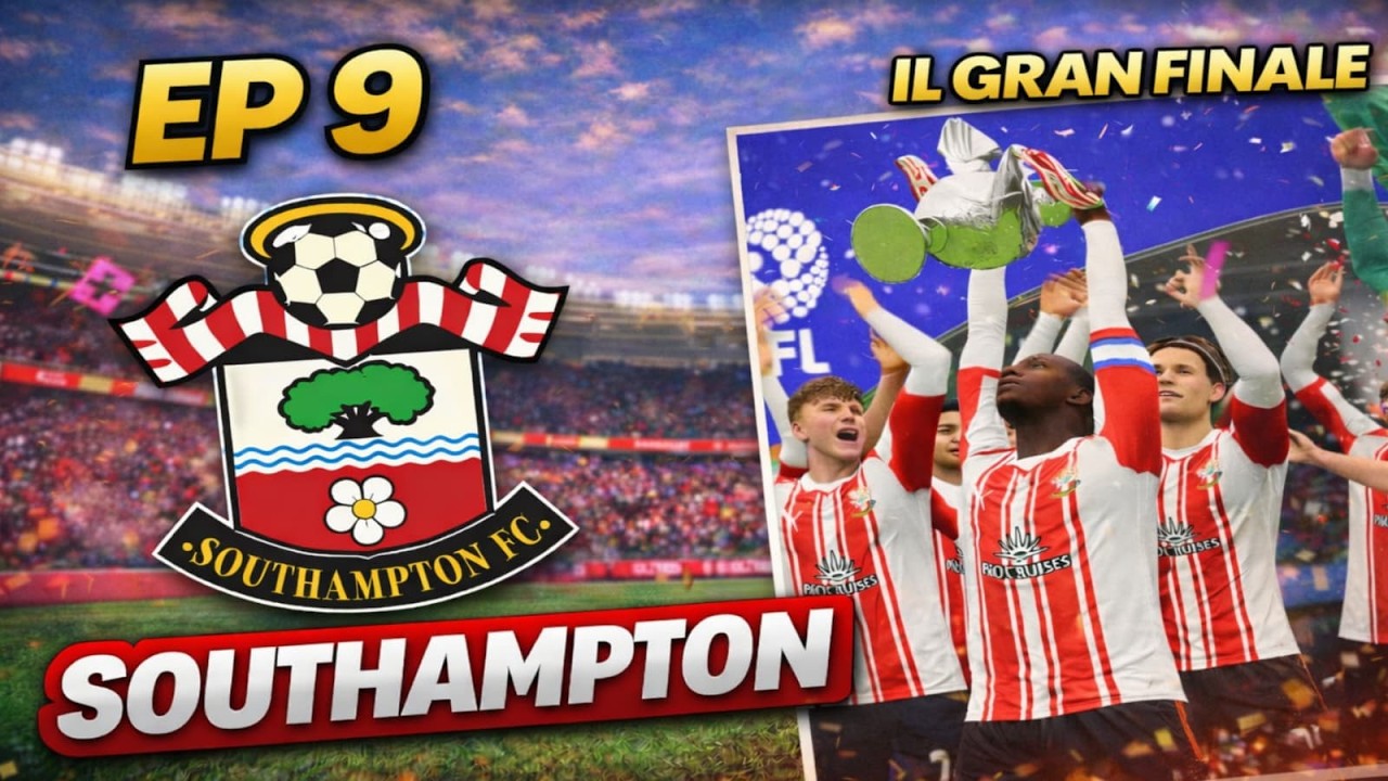 GRAN FINALE DI STAGIONE!! - Carriera allenatore FC26 Southampton #9