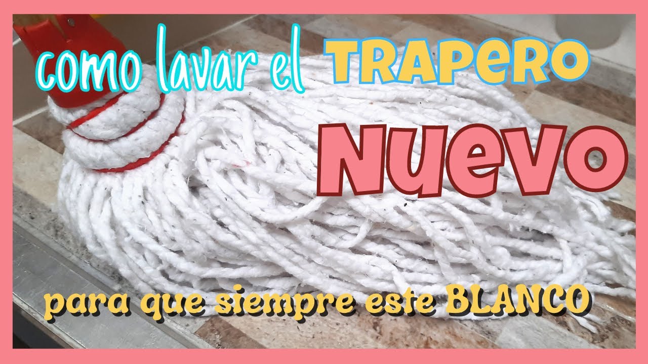 TRAPERO BLANCO PARA SIEMPRE. como lavar trapero nuevo