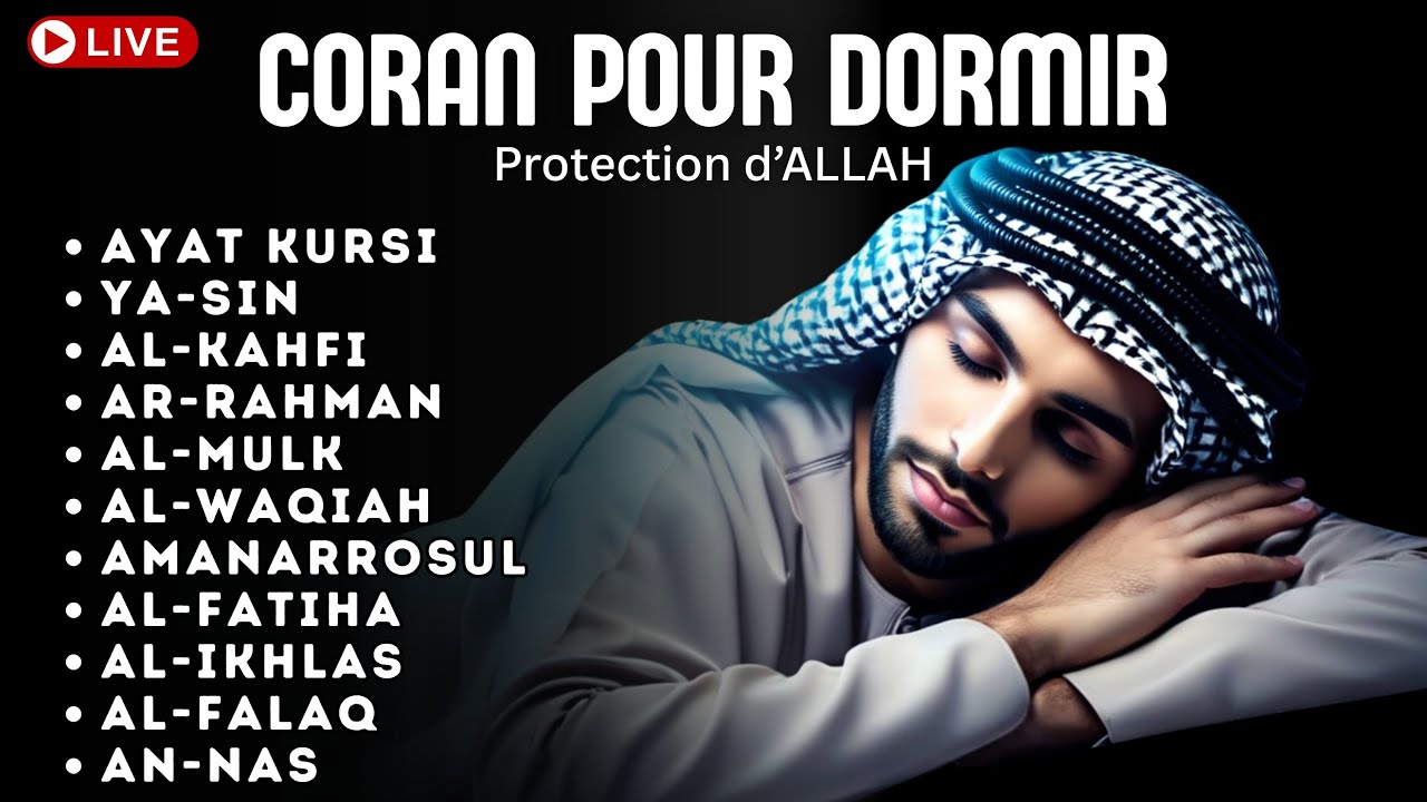Coran pour dormir Doua islam - Protection d'Allah - Pri&egrave;re du soir - Samedi