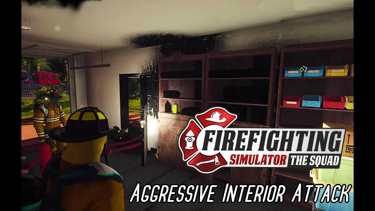 Firefighting Simulator | The Squad (Aggressive) Interior Attack