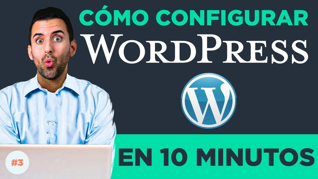 Cómo Configurar Wordpress: Ajustes Iniciales
