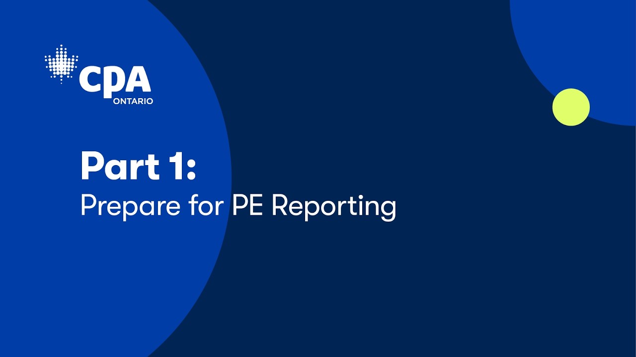 Part 1: Prepare for PE Reporting