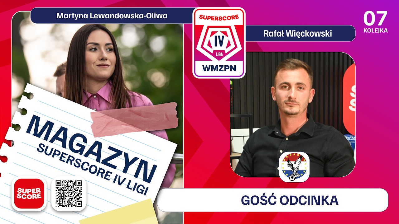 Magazyn Superscore IV Ligi - Odcinek 7 (Sezon 2026/27)