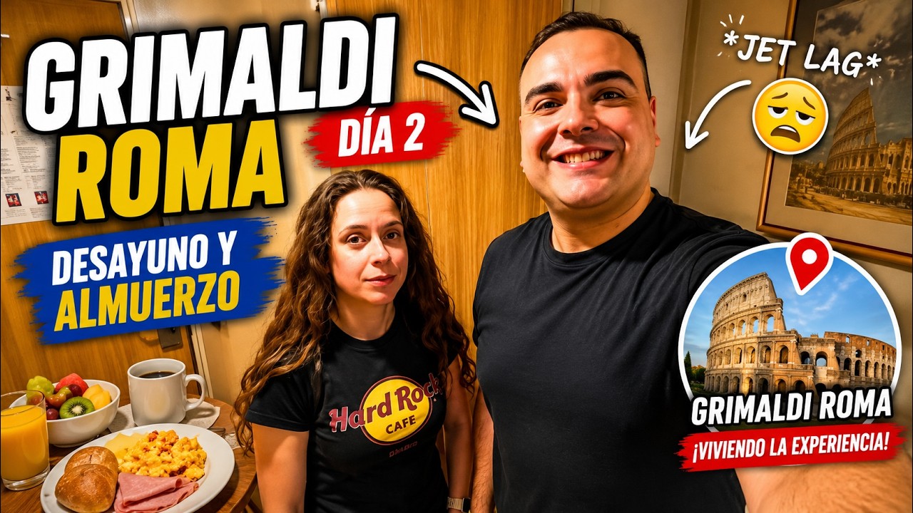Desayuno en el ferry Grimaldi Roma - GRIMALDI LINES Roma | Episodio 6