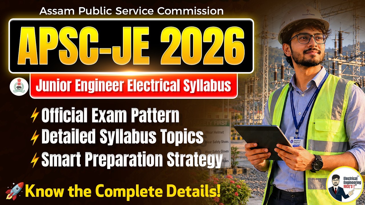 ⚡ APSC JE Electrical 2026 Official Syllabus | Exam Pattern & Preparation Strategy | APSC JE Vacancy