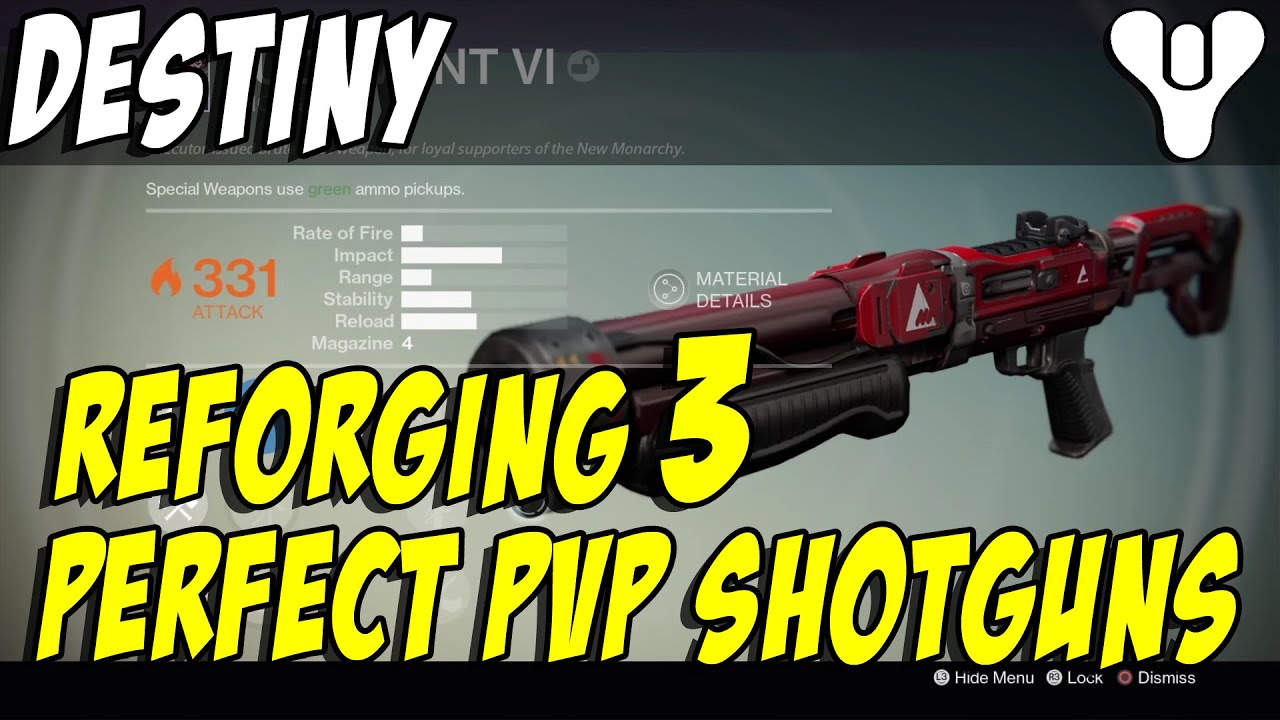 Destiny Reforging 3 Perfect PVP Shotguns!