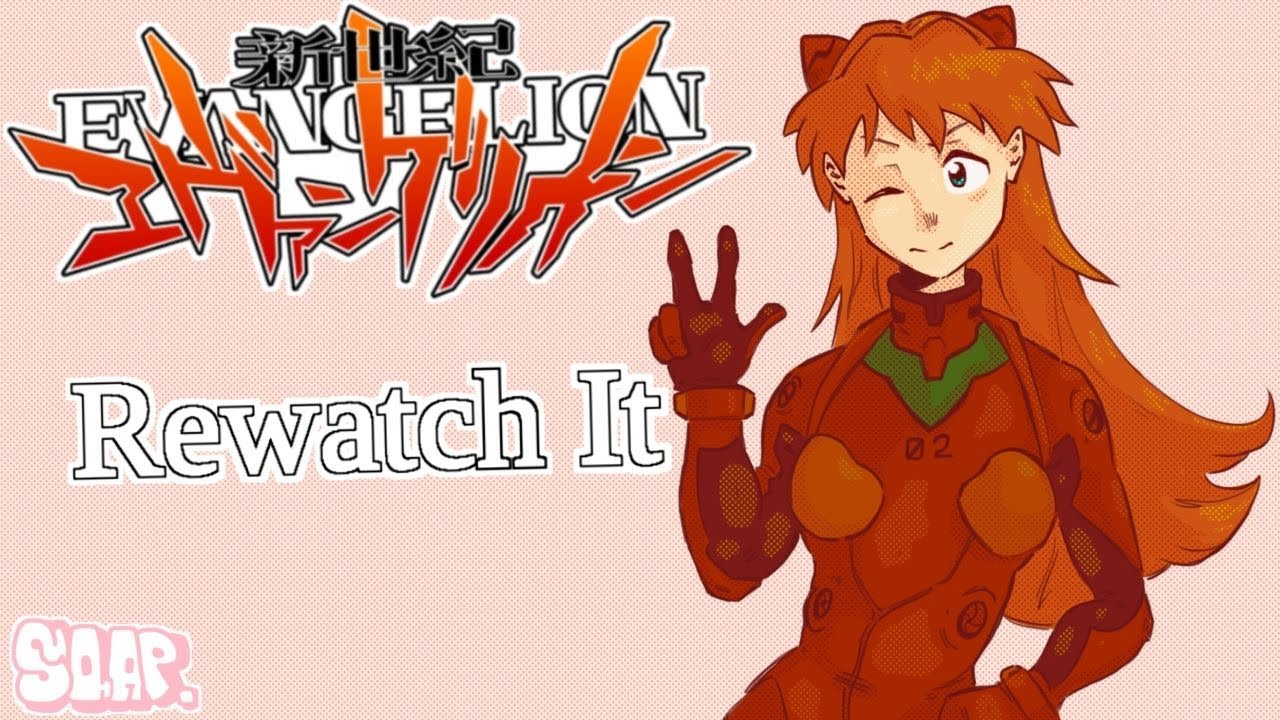 You Should Rewatch Neon Genesis Evangelion