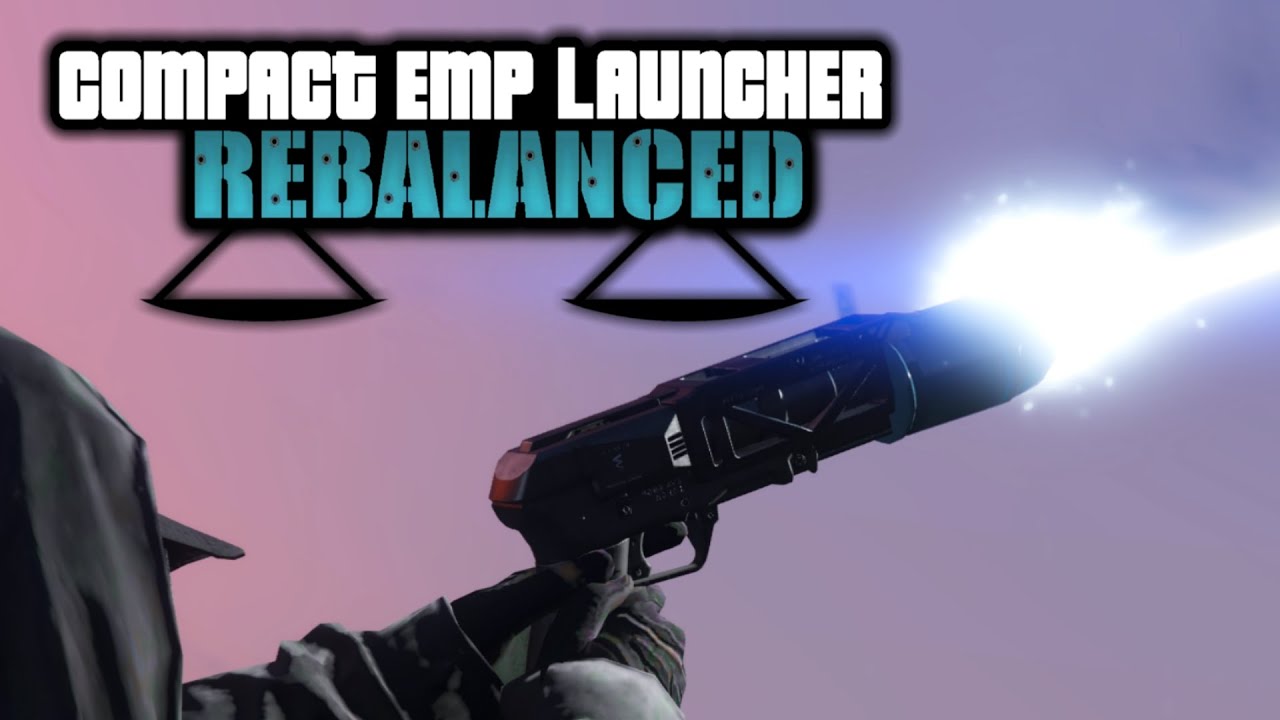 The Compact EMP Launcher We All Wanted in GTA 5 Online! (Compact EMP Launcher Rebalanced)