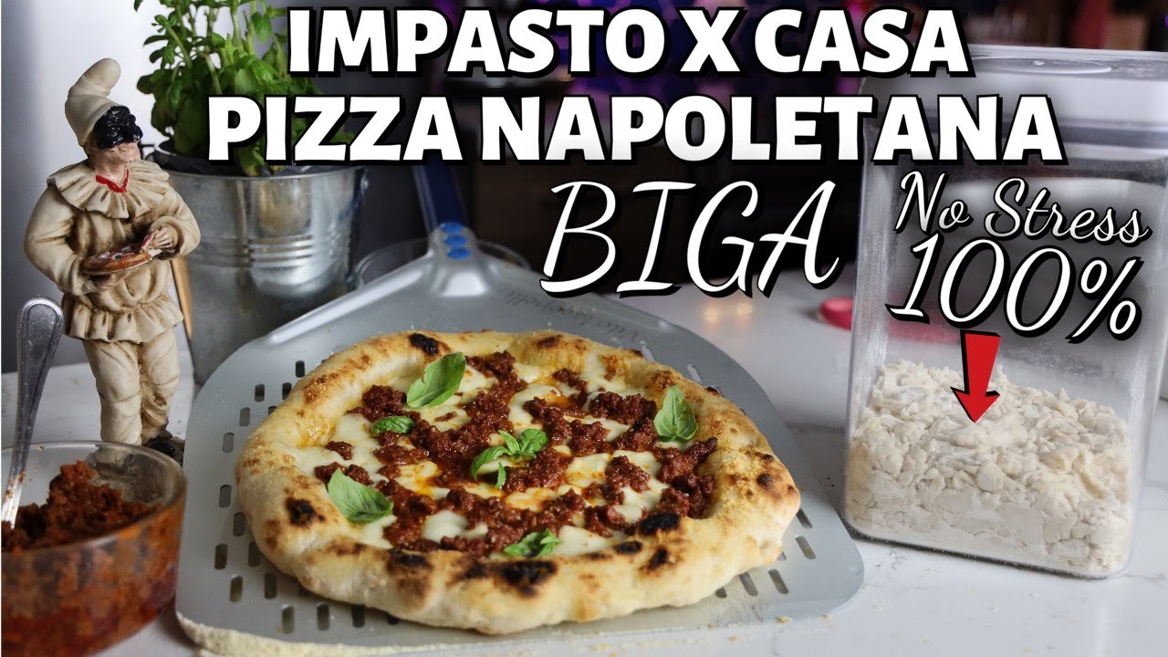 COME FARE L'IMPASTO PERFETTO X PIZZA A CASA CON BIGA 100%