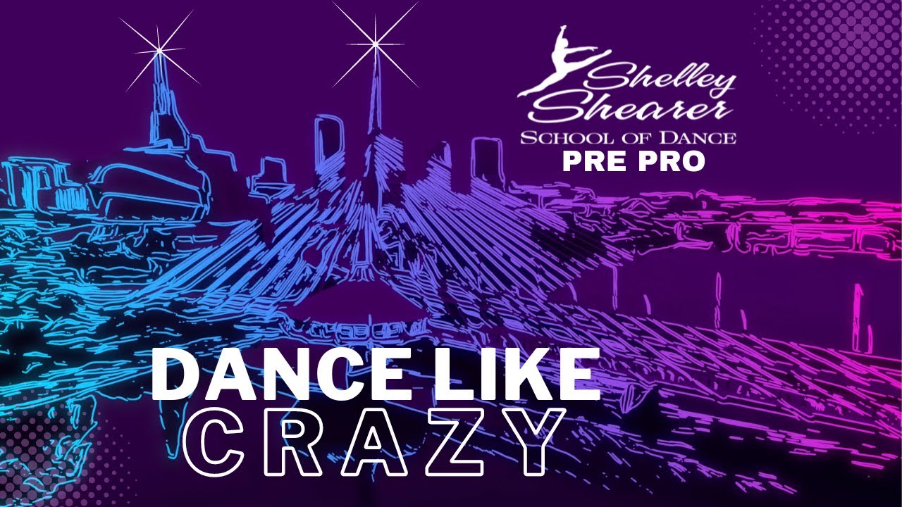 Dance Like Crazy | SSSOD PRE PRO Company 2023