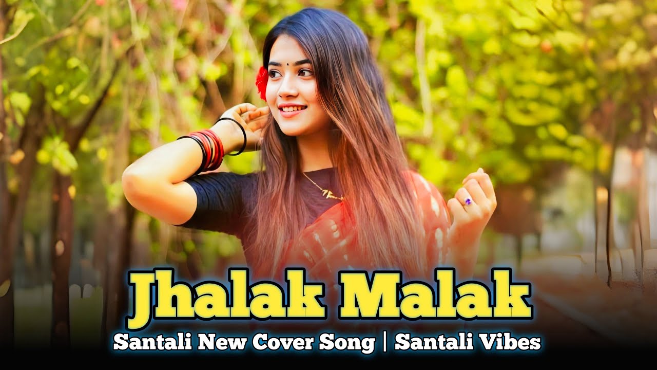 Jhalak Malak | New Santali Romantic Song 2026  #santalisong #SantaliRomanticSong #SantaliNewSong2026