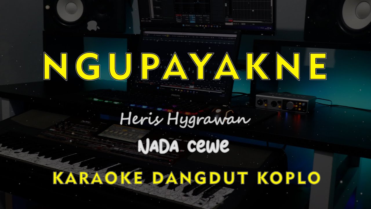 NGUPAYAKNE // HERIS HYDRAWAN // KARAOKE DANGDUT KOPLO NADA CEWE ( FEMALE )
