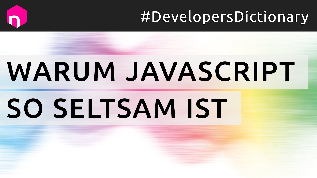 Warum JavaScript so seltsam ist // deutsch
