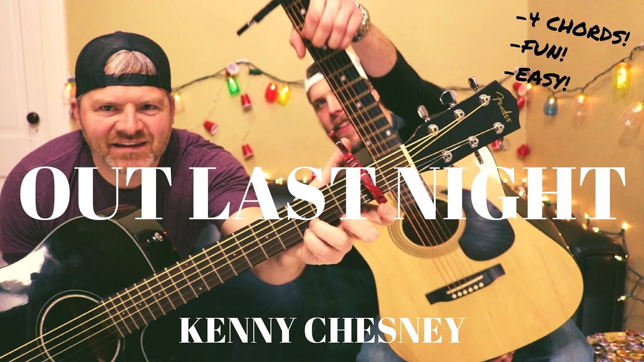 Out Last Night - Kenny Chesney Guitar Lesson