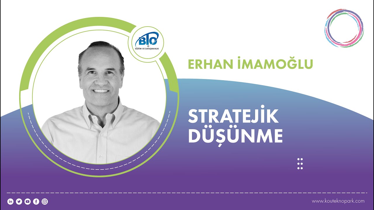 Stratejik Düşünme - KOÜ Teknopark A.Ş. | Erhan İmamoğlu