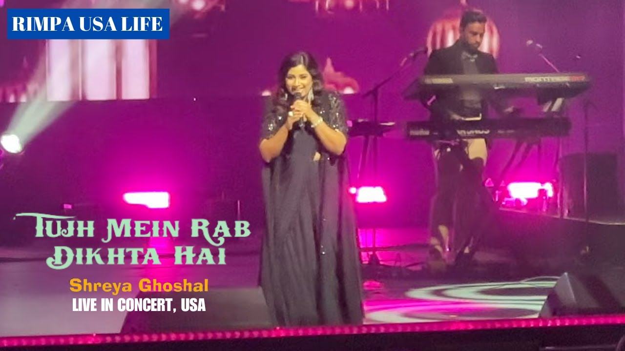 Tujh Mein Rab Dikhta Hai || Shreya Ghoshal Live Song in USA || আমেরিকায় গাইলেন শ্রেয়া ঘোষাল PART-10