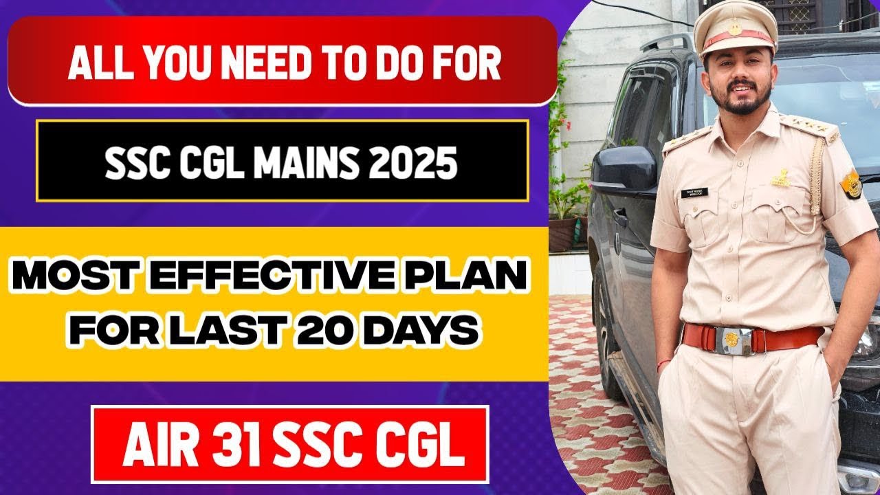SSC CGL MAINS 2025 last 20 days complete study plan!