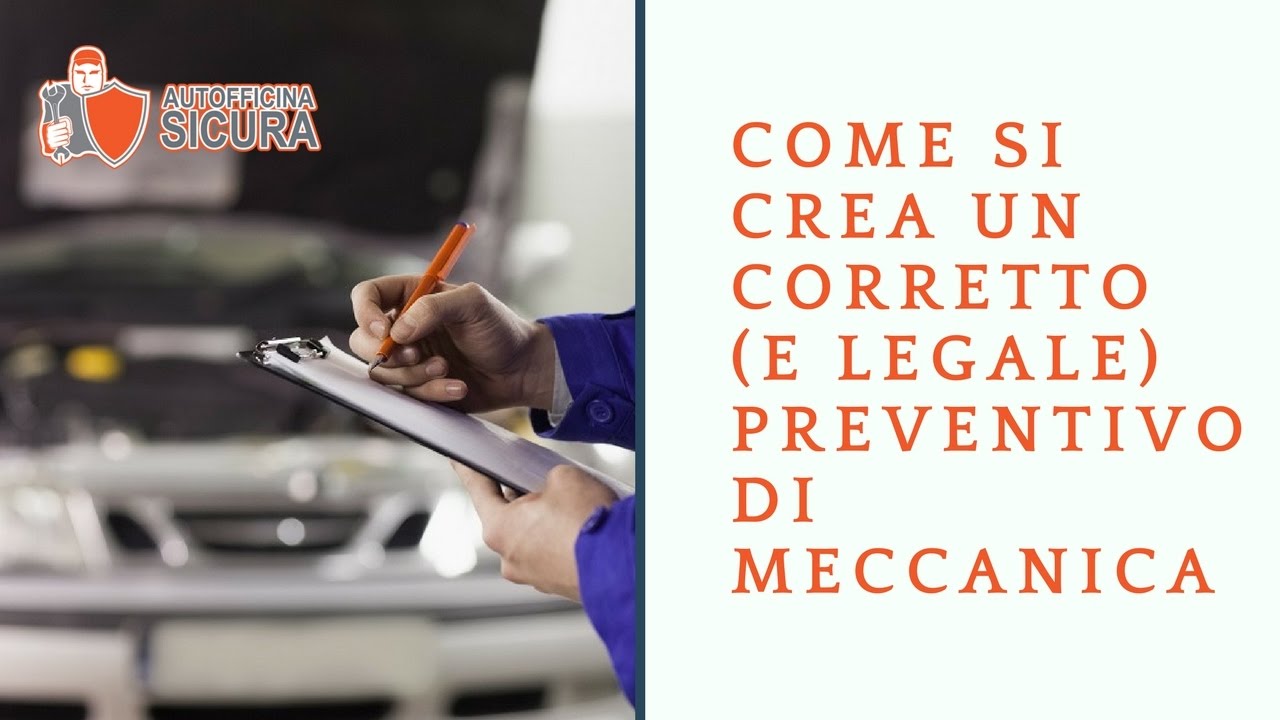 Come si crea un corretto e LEGALE preventivo meccanico online