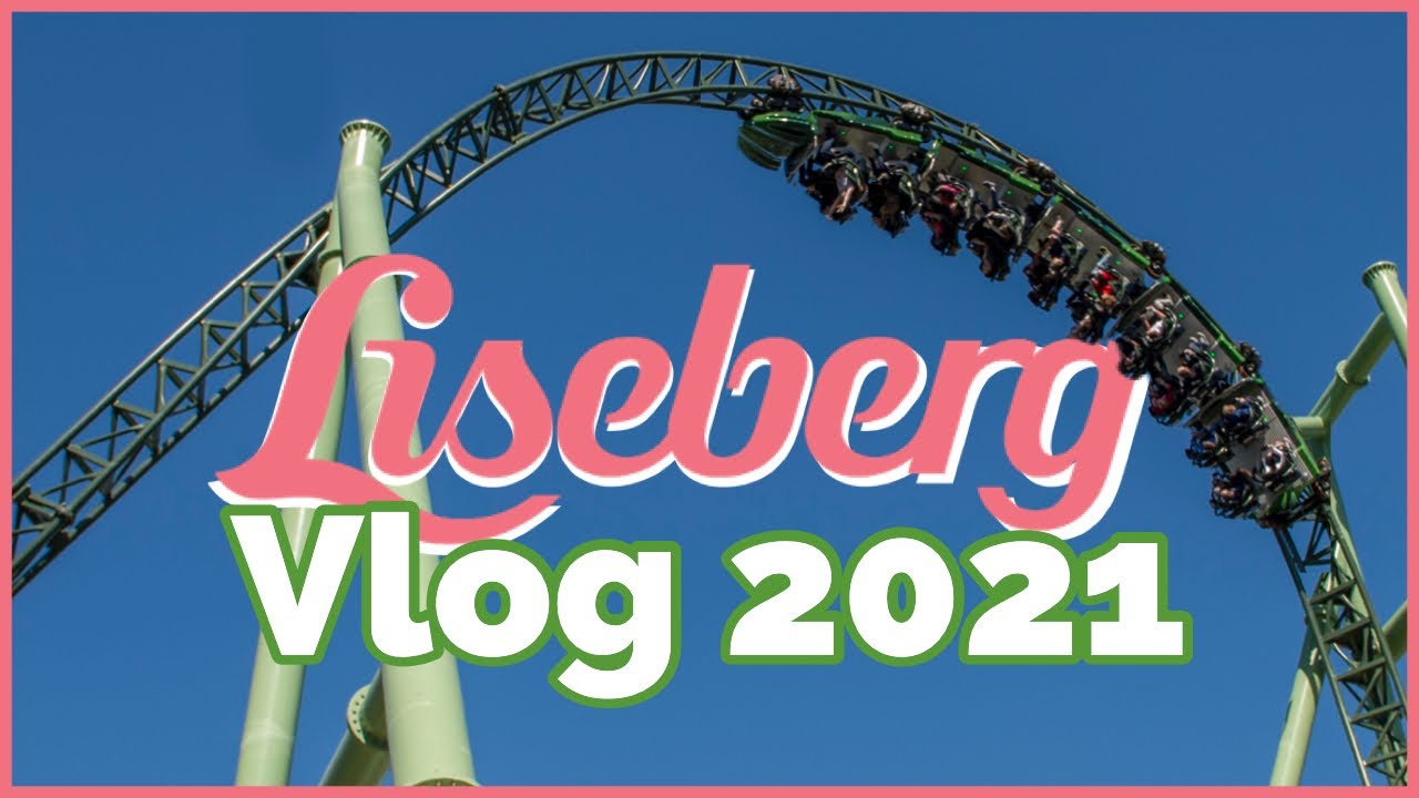 Liseberg Vlog 2021 - Opening weekend