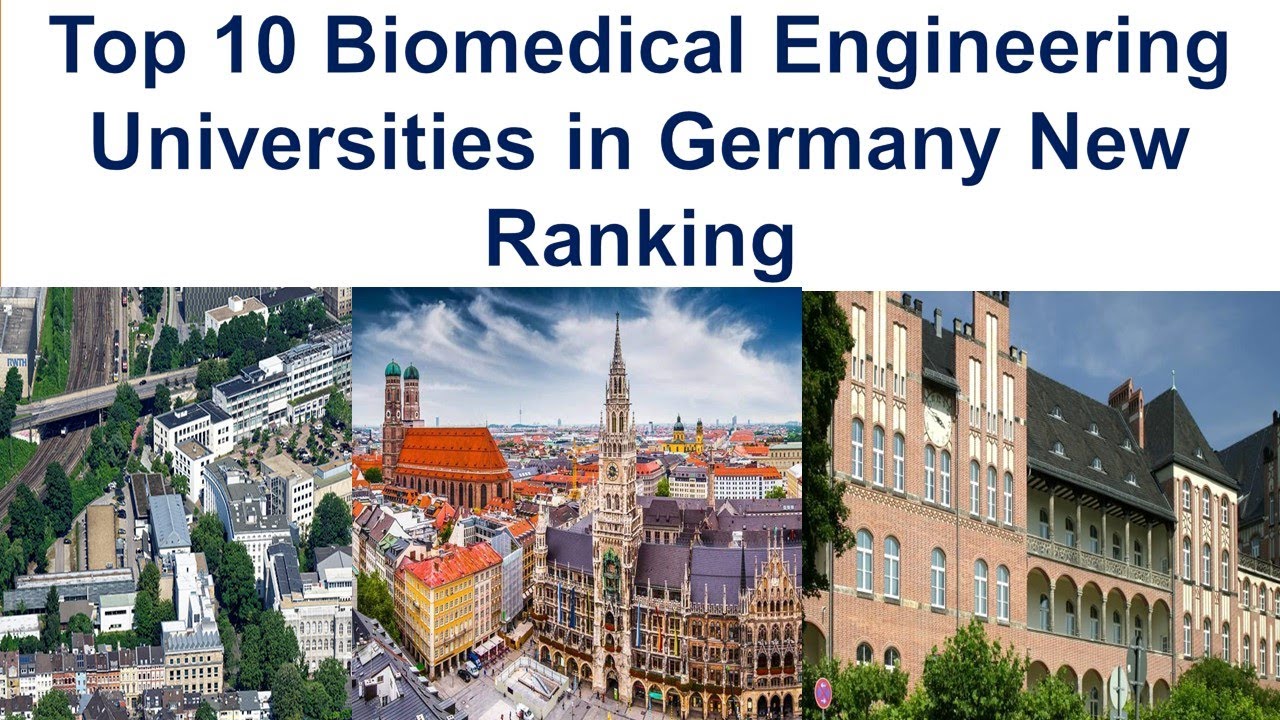 Top 10 Biomedical Engineering Universities in Germany New Ranking