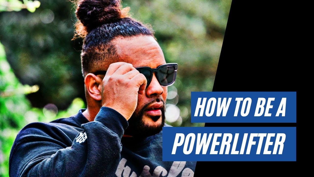 STARTING POWERLIFTING • HOW TO BECOME A POWERLIFTER