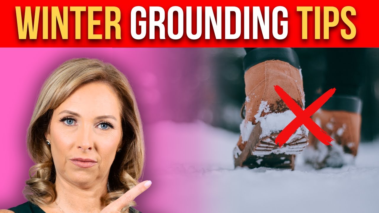 Winter Grounding Tips: Stay Connected in the Cold | Dr. Janine